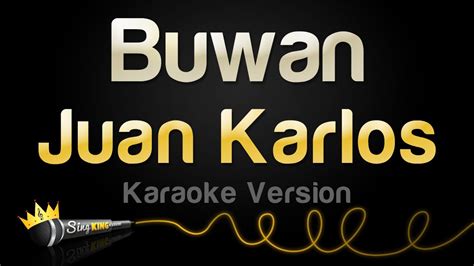 buwan juan karlos videoke number platinum|Buwan .